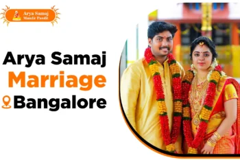 Arya Samaj Marriage Bangalore