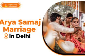 Arya Samaj Marriage Delhi