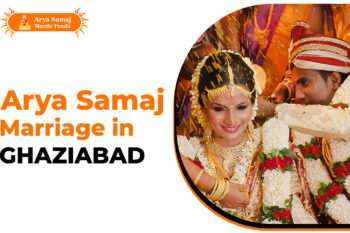 Arya Samaj Marriage Ghaziabad